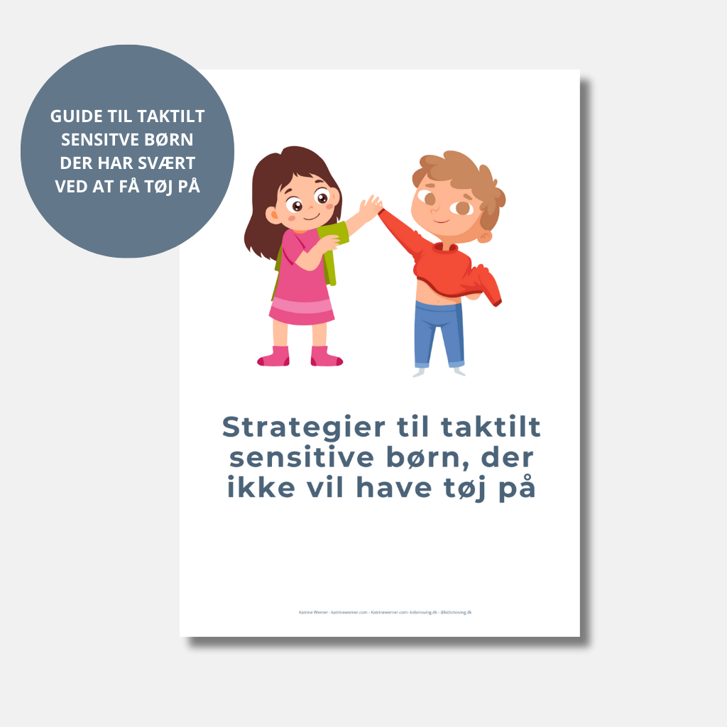 Strategier til taktilt sensitive børn, der ikke vil have tøj på (download)