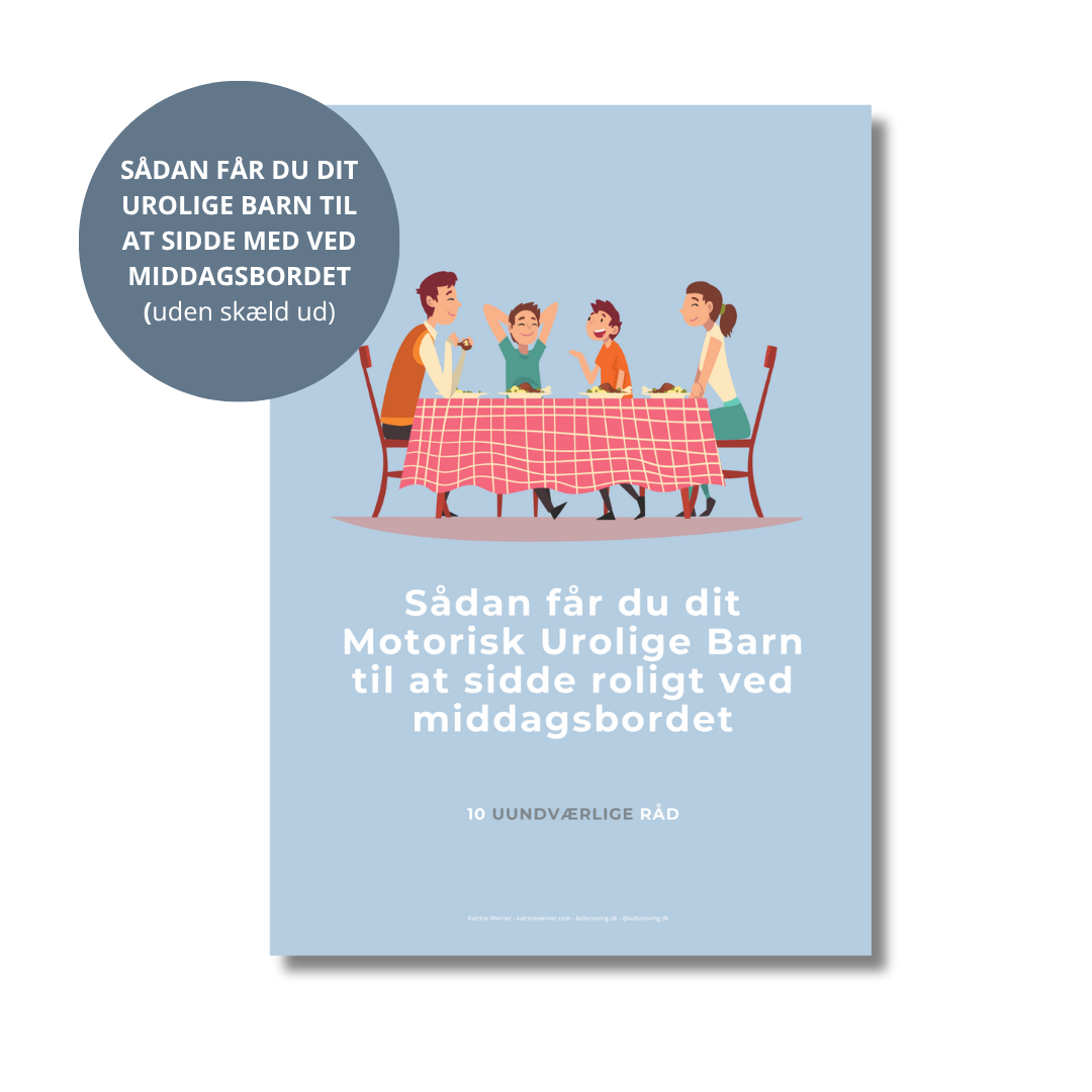 Få dit urolige barn til at sidde roligt ved bordet - (download)